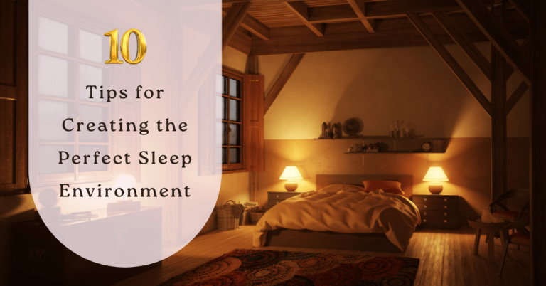Tips for perfect sleep environemnt