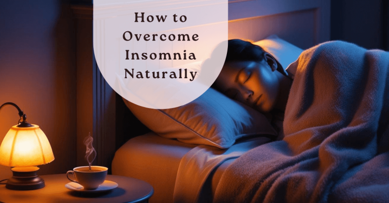 Overcome Insomnia Naturally